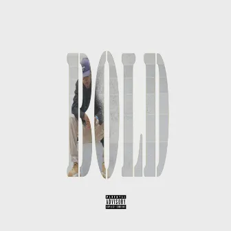 BOLD by A-Mac