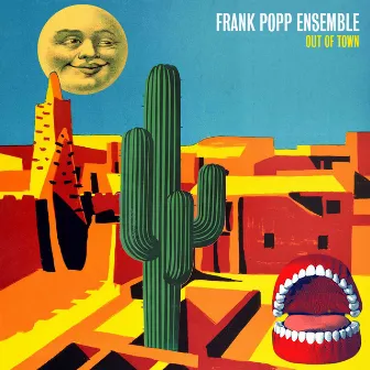 Out of Town by Frank Popp Ensemble