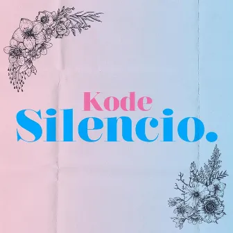 Silencio by Kode