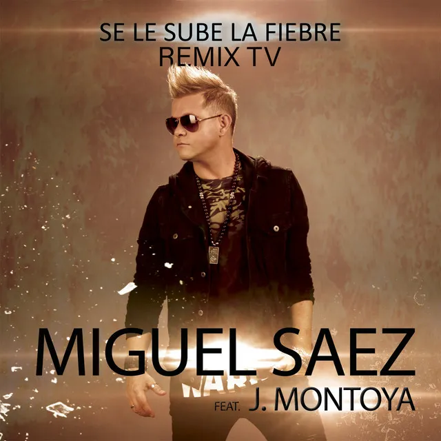 Se Le Sube la Fiebre - Remix TV