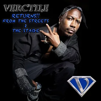 Returns From The Streets 2 The Stage by Verctile