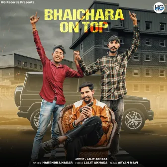 Bhaichara On Top by Lalit Akhada