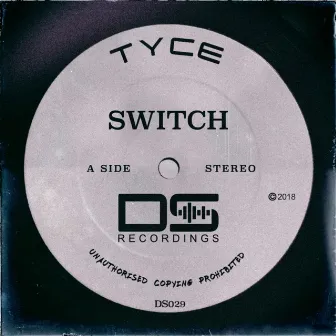 Switch by Tyce