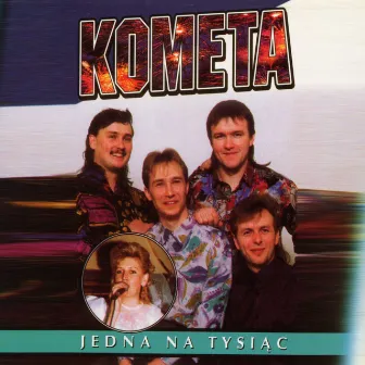 Jedna na tysiąc by Kometa