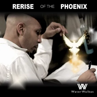 Rerise of the Phoenix by Water Walkas