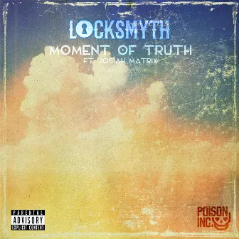 Moment Of Truth by Locksmyth