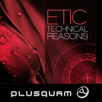 Technical Reasons by Etic