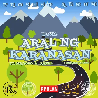 ARAL NG KARANASAN by DOMS