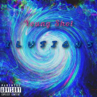 Ilusions by Young Shot