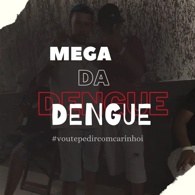 MEGA DA DENGUE