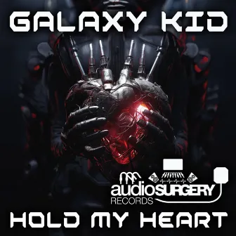 Hold My Heart by Galaxy Kid