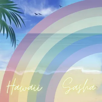 Hawaii by Sasha