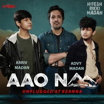 Aao Naa - Unplugged at Keanna (Acoustic Version) by Hitesh Rikki Madan