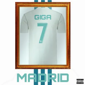 Madrid by GIGA MC