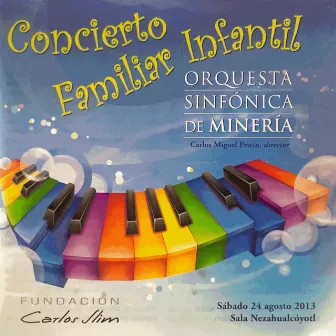 Concierto Familiar Infantil: Fundación Carlos Slim by Orquesta Sinfonica de Mineria