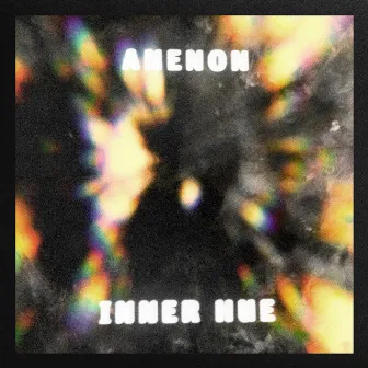 Inner Hue by Anenon