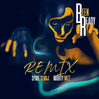 Been Ready (Remix) by Spade Semaj