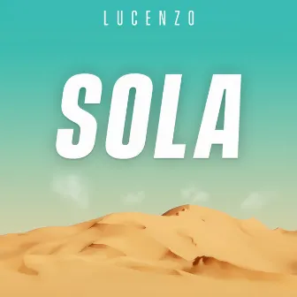 Sola by Lucenzo