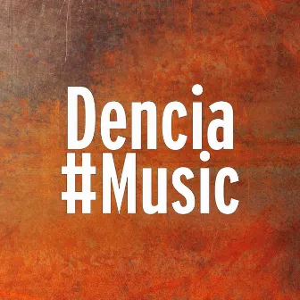 #Music by Dencia