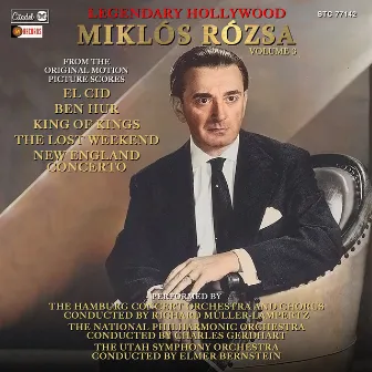 Legendary Hollywood: Miklós Rózsa, Vol. 3 by Miklós Rózsa