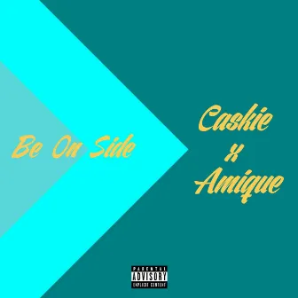 Be on Side by Caskie