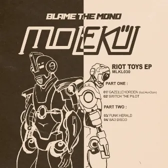 Riot Toys by Blame The Mono