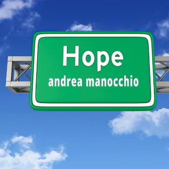 Hope by Andrea Manocchio