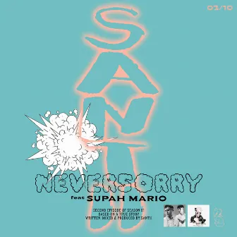 NEVERSORRY by Santii