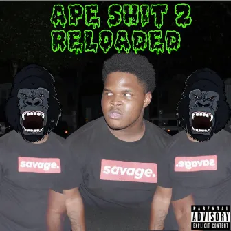 Ape Shit 2 Reloaded by Kevo1take