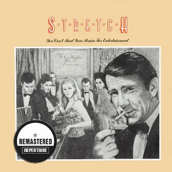 You Can't Beat Your Brain For Entertainment (Remastered) by Stretch