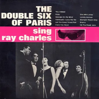 The Double Six Of Paris Sing Ray Charles by The Double Six Of Paris