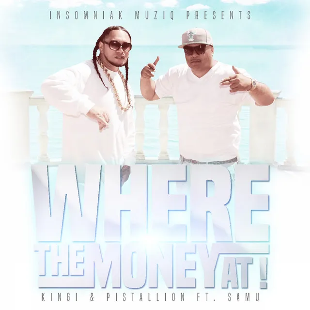 Where the Money At! (feat. Samu) - Single