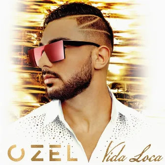 Vida loca by Ozel