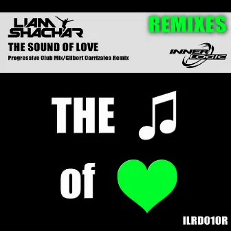 The Sound of Love (Remixes) - Single by Liam Shachar