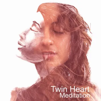 Twin Heart Meditation by Academy of Powerful Music with Positive Energy