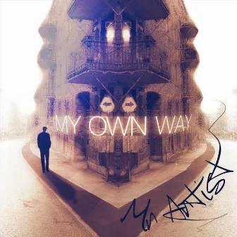 My Own Way by Mr Artist