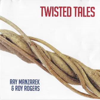 Twisted Tales by Roy Rogers