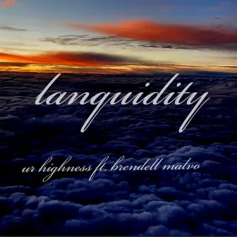 Lanquidity by Ur Highness