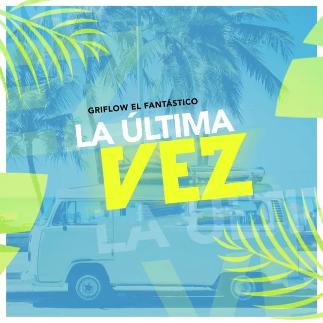 La Ultima Vez