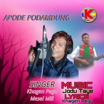 Apode Podamdung by Khagen Pegu