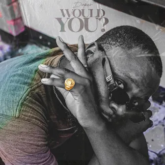 Would You by Doper