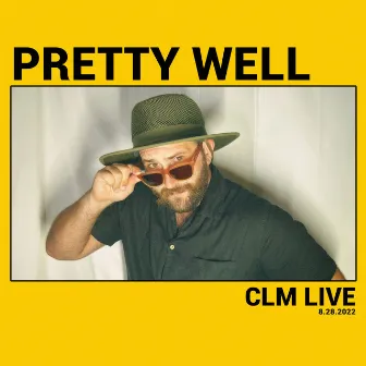 Pretty Well on CLM Live by Circle Lotus Media