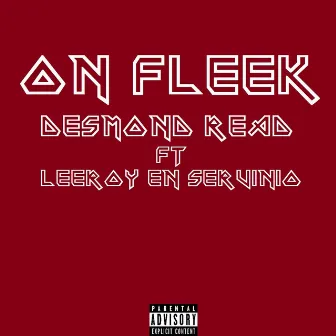 On Fleek (feat. Leeroy & Servinio) by Desmond Read