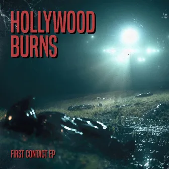 First Contact EP by Hollywood Burns