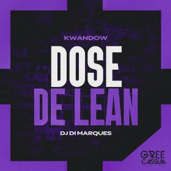 Dose de Lean by Kwandow