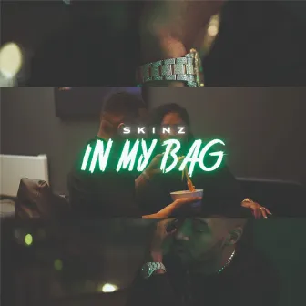 In My Bag by Skinz