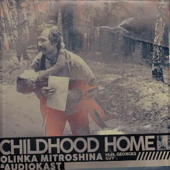 Childhood Home (Remix) by Olinka Mitroshina