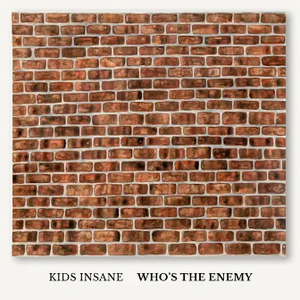 Who's the Enemy by Unknown Artist