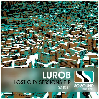 Lost City Sessions by Lurob