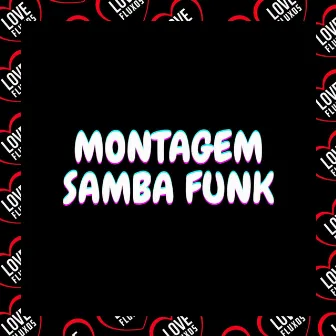 Montagem - Samba Funk by Dj Pedro Walker